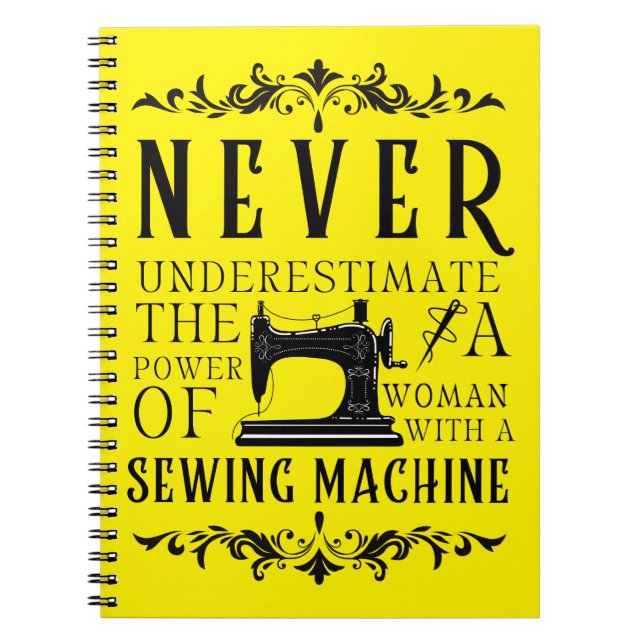  The Power of a woman with a Sewing Machine  Notebook (Front)