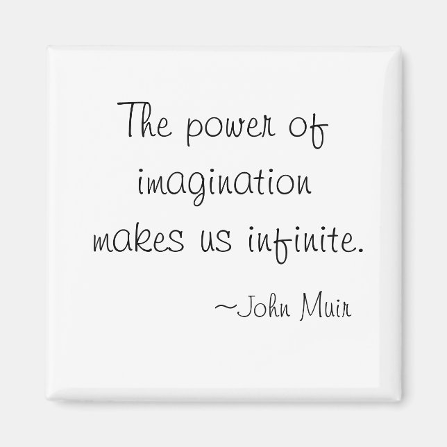 The power of imagination John Muir magnets (Front)