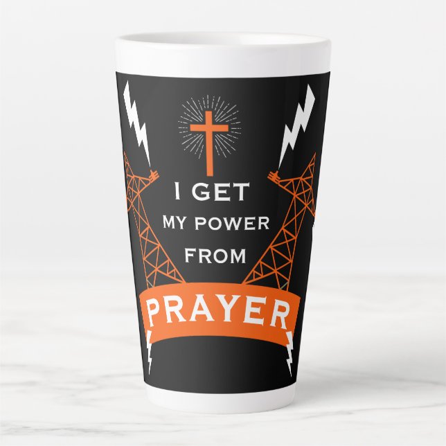 The Power Of Prayer Latte Mug (Front)