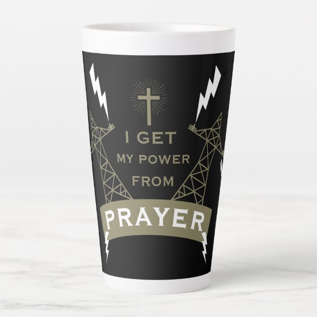 The Power Of Prayer Latte Mug (Front)