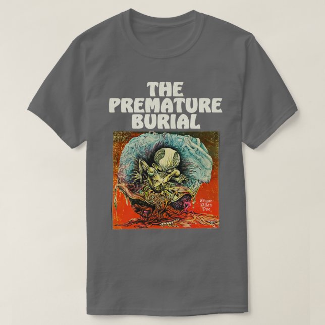 The Premature Burial T-Shirt (Design Front)