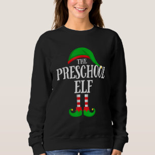 The Preschool Elf Family Group Matching Christmas Sweatshirt