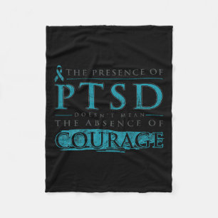 The Presence Of Ptsd Doesnt Mean The Absence (on B Fleece Blanket