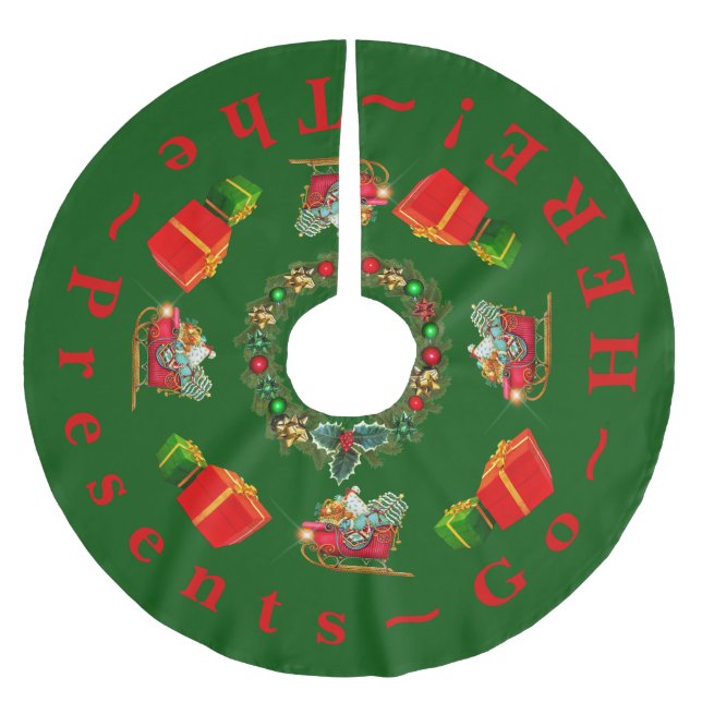 "The Presents Go Here" Tradition Colours Green Red Brushed Polyester Tree Skirt (Front)