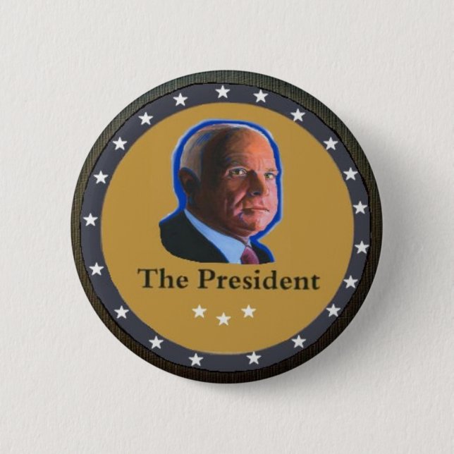 The President: John McCain 6 Cm Round Badge (Front)