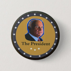 The President: John McCain 6 Cm Round Badge
