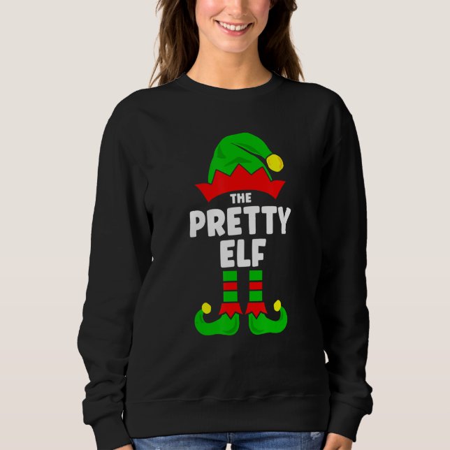 The Pretty Elf   Christmas Matching Decorations Fa Sweatshirt (Front)