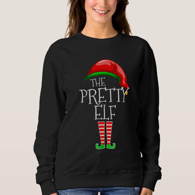 The Pretty Elf Family Matching Group Christmas   Sweatshirt (Front)