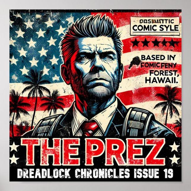 THE PREZ - DREADLOCK CHRONICLES ISSUE 19 POSTER (Front)