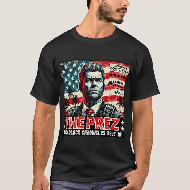 THE PREZ - DREADLOCK CHRONICLES ISSUE 19 T-Shirt (Front)