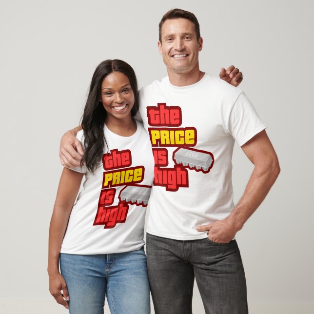  The Price is High | Carton of Eggs T-Shirt (Unisex)