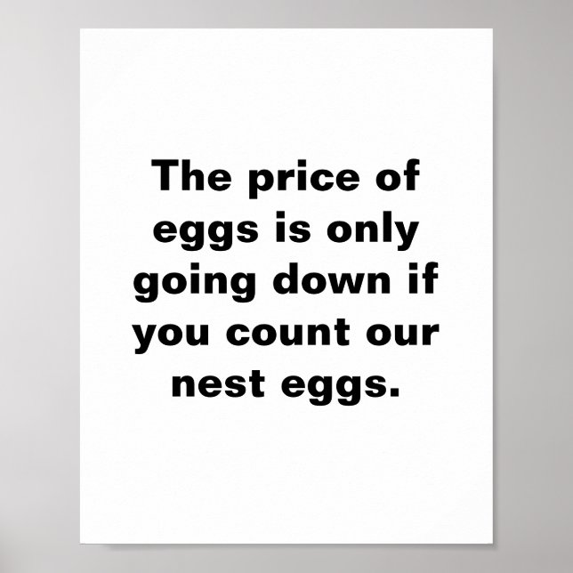 The price of eggs and nest eggs poster (Front)