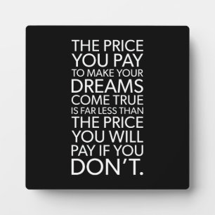 The Price You Pay For Dreams - Gym, Hustle Plaque