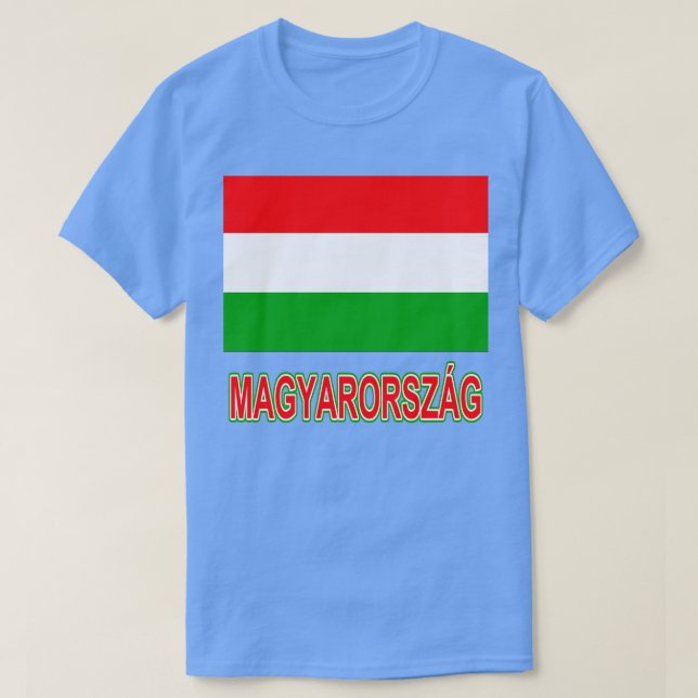 The Pride of Hungary Hungarian National Flag Desig T-Shirt (Design Front)