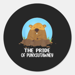 The Pride Of Punxsutawney Happy Groundhog Day 2024 Classic Round Sticker