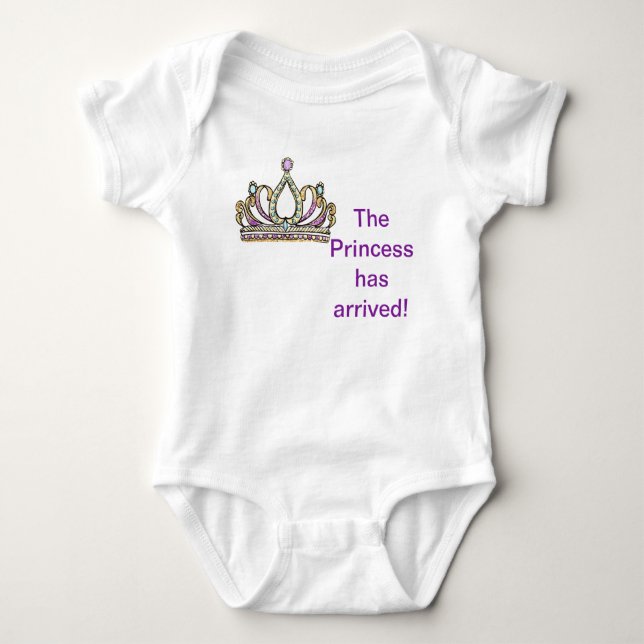 The Princess Has Arrived Baby Bodysuit (Front)