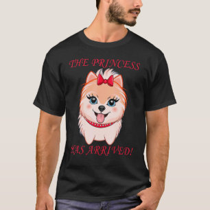The Princess Has Arrived T-Shirt