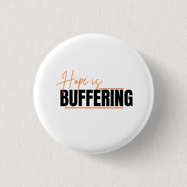 The Process of Hope 3 Cm Round Badge (Front)