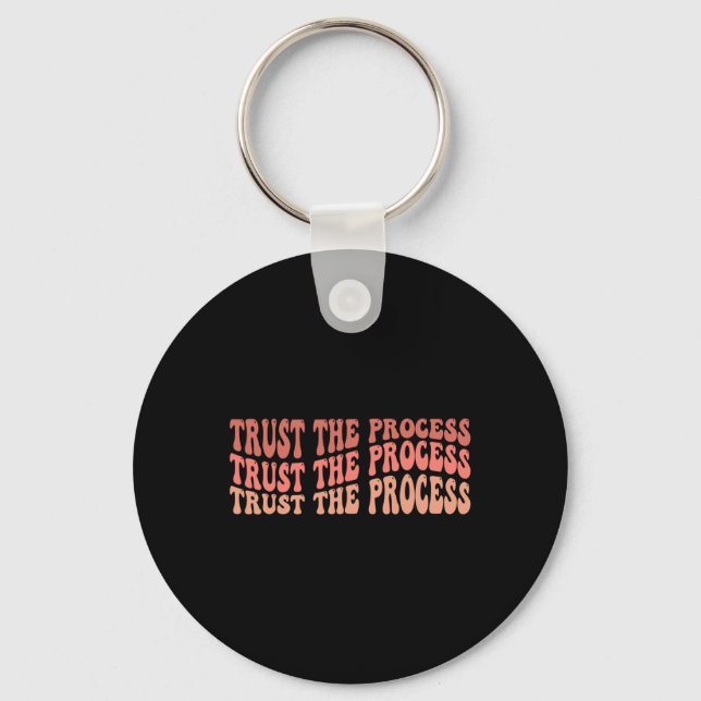 The Process Self Love Inspirational Quote  Key Ring (Front)