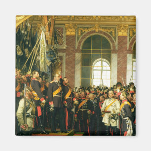 The Proclamation of Wilhelm as Kaiser Magnet