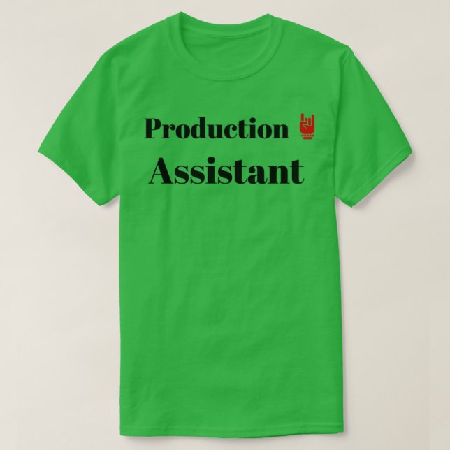 The Production Assistant T-Shirt (Design Front)