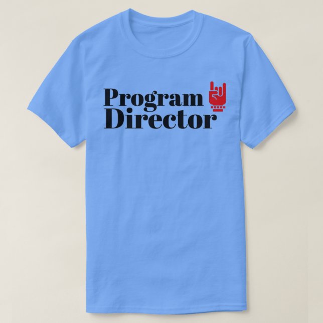 The Program Director T-Shirt (Design Front)