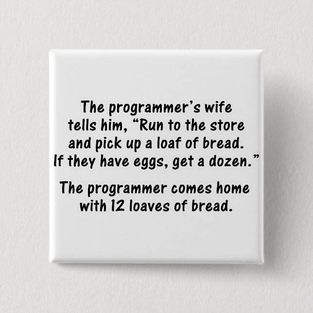 The Programmer and His Wife - Second in a series 15 Cm Square Badge (Front)