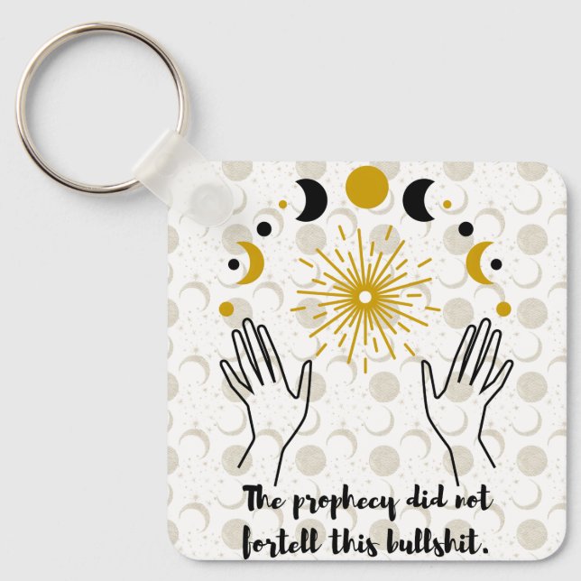 The Prophecy Lied Keychain (Front)