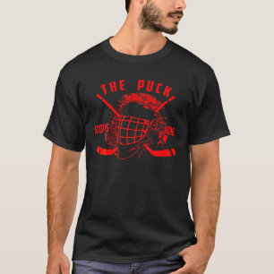 The Puck Stops Here   Cute Hockey Team Player Gift T-Shirt