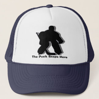 The Puck Stops Here Trucker Hat