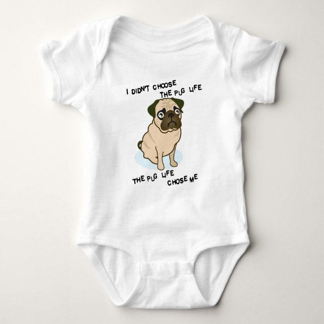 the Pug Life Baby Bodysuit (Front)
