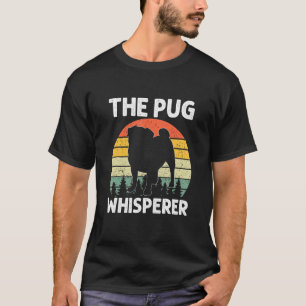 The Pug Whisperer Funny Pug Dog Vintage Retro Sty T-Shirt