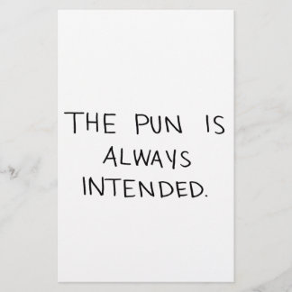 The Pun is Always Intended` Stationery