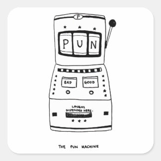 The Pun Machine Square Sticker