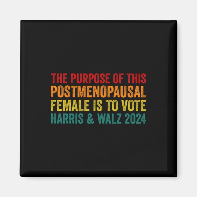 The Purpose Of This Post Menopausal Female Harris  Magnet (Front)