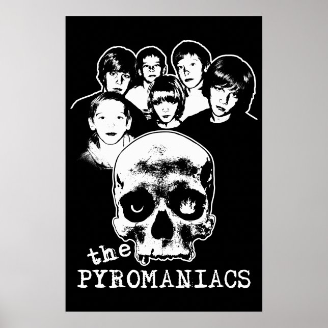 The Pyromaniacs Poster (Front)