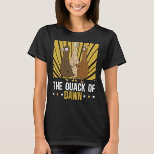 The Quack Of Dawn Duckling Bird Waterfowl Duck T-Shirt