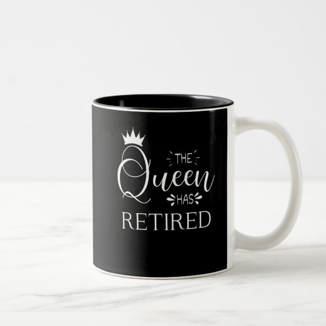 The queen has retired retirement 2022 gift for her Two-Tone coffee mug (Right)
