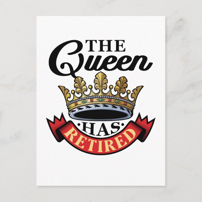 The Queen Has Retired Women Retirement Postcard (Front)