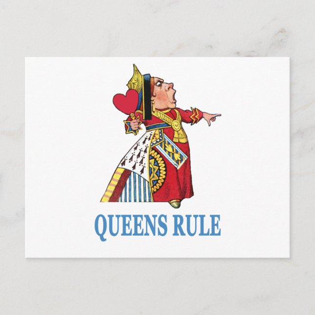 The Queen of Heart declares, "Queens Rule!" Postcard (Front)