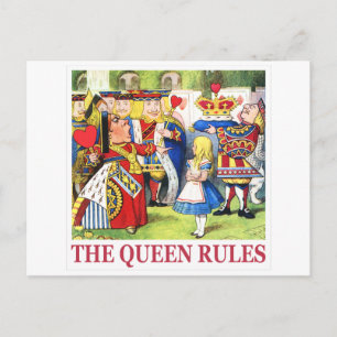 THE QUEEN OF HEARTS SAYS, "THE QUEEN RULES!" POSTCARD