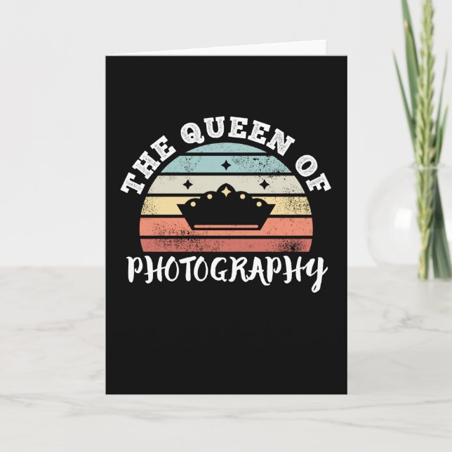 The Queen of Photography Mother's Day Gifts Card (Front)