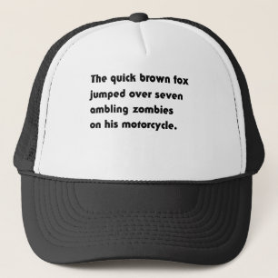 The Quick Brown Fox Jumped Over... Pangram T-Shirt Trucker Hat