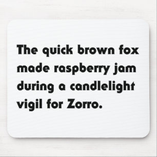The Quick Brown Fox Made Raspberry... Pangram Tee Mouse Pad