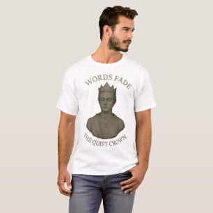 The Quiet Crown – Power Beyond Words T-Shirt