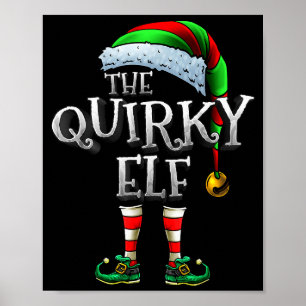 The Quirky Elf Shirt Matching Family Quirky Christ Poster