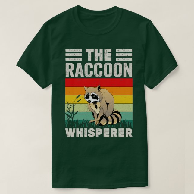 The Racoon Whisperer Racoon Feeder Love Raccoons T-Shirt (Design Front)