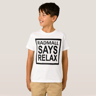 The Rad Mall "RADMALL SAYS RELAX" Tshirt (Boys)