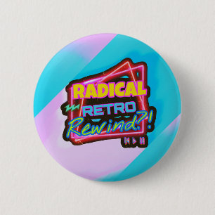 The Radical Retro Rewind Vintage  6 Cm Round Badge