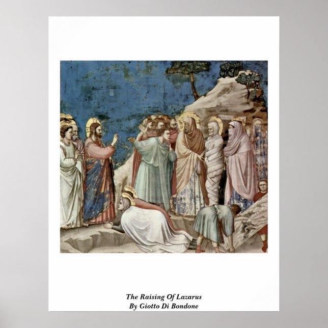 The Raising Of Lazarus, By Giotto Di Bondone Poster (Front)